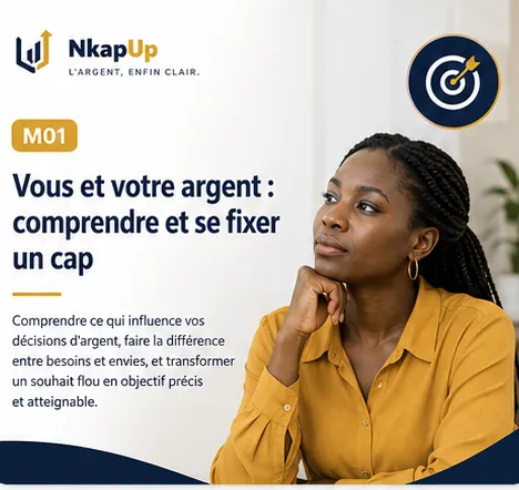 Carte NkapUp du module M01 : Reprendre le contrôle de ses décisions d'argent